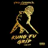 Pro Classick - Kung Fu Grip - EP